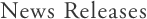News Releases